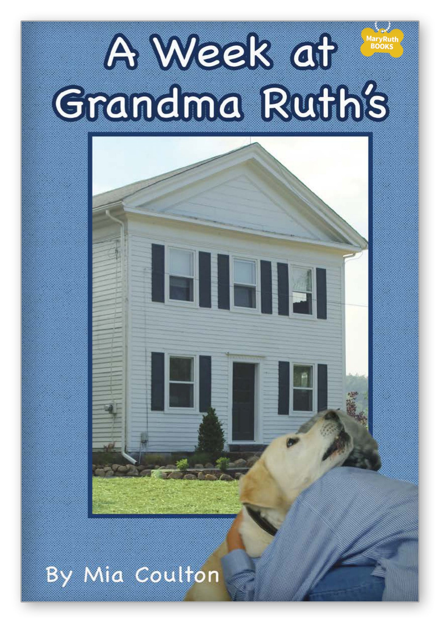 A Week at Grandma Ruth's from Danny's Big Adventure Chapter Books