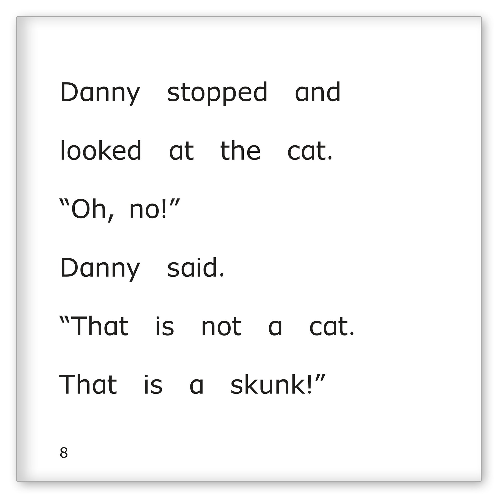 Danny, Bee and the Skunk