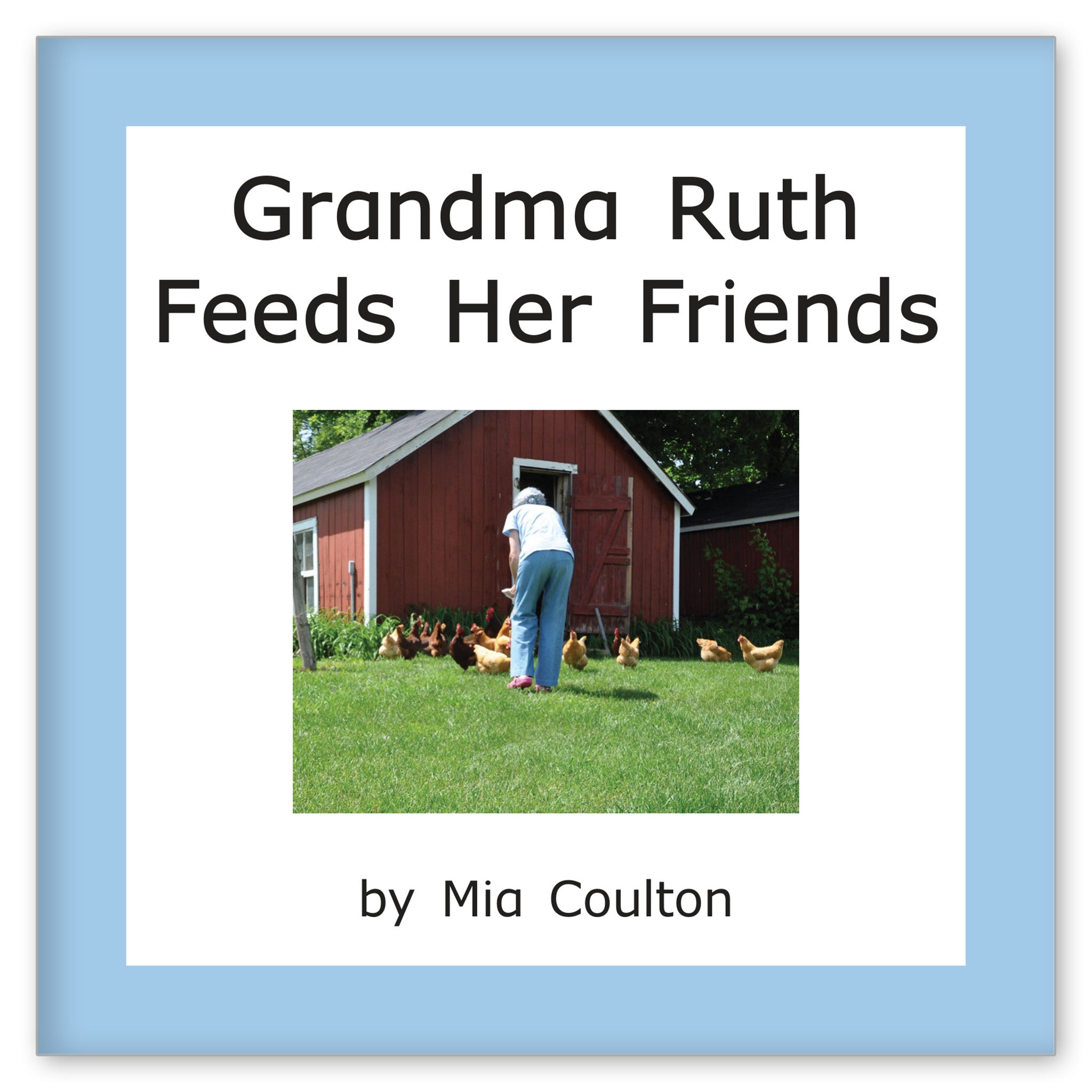 Grandma Ruth Feeds Her Friends from Danny and Grandma Ruth Books